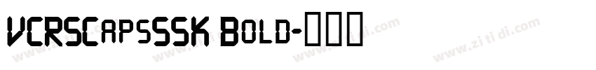 VCRSCapsSSK Bold字体转换